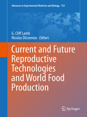 cover image of Current and Future Reproductive Technologies and World Food Production